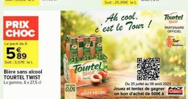Profitez de la Promo Choc : 6 Bouteilles de Bière sans Alcool TOURTEL TWIST (4,0%) au Goût Pêche, à 3,57 € le L ! Du 25/07 au 06/08.