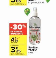 Soldes ! -30% DE REMISE IMMÉDIATE sur la Lotion Tonique Bay Rum TROPIC 50cl à 4,69€ au lieu de 6,50€ !