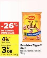 Bouchées Ti'Gaul GAUL Nature 160g: -26% DE REMISE IMMEDIATE - 19,31€/kg!