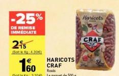 Réduction de 25% sur les Haricots CRAF Rosés - Paquet 500g à 4.30€!