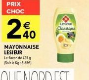 Offre Spéciale: Mayonnaise Lesieur 425g à 2€40 - Le Kg à 5.65€!