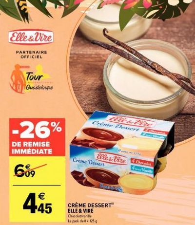 Profitez de 26% de réduction sur le Por Elle & Vire au Chocolat 4 Vanille à l'occasion de son Tour International en Guadeloupe!