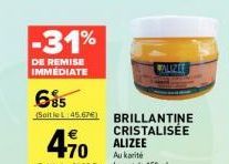 Remise Immediate de 31% sur le Brillantine Cristalisée Alizée au Karité - Pot de 150 ml - 4.70 € seulement !