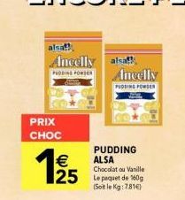 Poudre à Pudding Ancelly Alsa - Profitez d'un Prix Choc - Vanille ou Chocolat - 160g à 12.25€/Kg