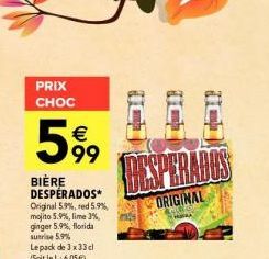 Promo Choc : Bière Desperados à 5.9% au meilleur prix - 6.05€ le pack de 3x33cl