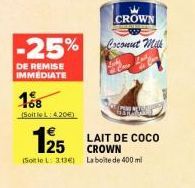 La Boite de 400ml de Lait de Coco Crown à Seulement 3€ : -25% de Remise Immédiate!