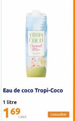 TROPI COCO  1.69/1  Cogenat Water  Consulter 