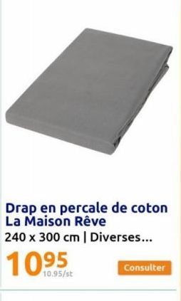 Drap Maison Rêve en Percale de Coton - 240x300cm, 10.95€/st - Diverses Couleurs Disponibles!