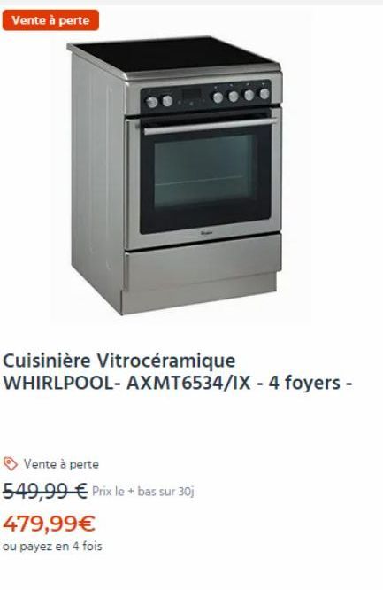 Cuisinière Vitrocéramique WHIRLPOOL-AXMT6534/IX à Prix Cassé: 479,99€ ou 4 Fois, 4 foyers!