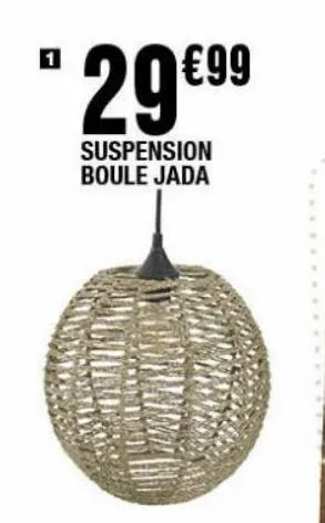 suspension boule jada