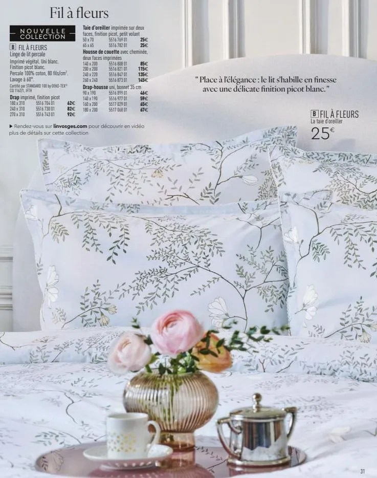 réveillez-vous à la nature - nouvelle collection b fil à fleurs - percale 100% coton, 80 fils/cm² et finition picot blanc.