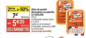 le gaulois: barquette de poulet découpée au paprika à 3,50€ - réduction de 50% sur les 2 barquettes provençales de 470g!