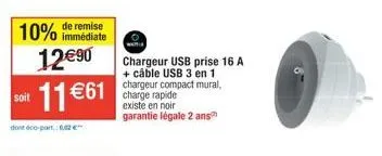 promo : chargeur usb 16a+cable usb 3en1 - 10% de remise - 11€61 - garantie 2ans !