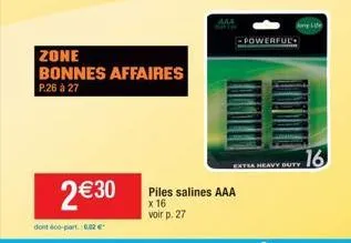 offre spéciale : pair de 16 piles salines aaa avec éco-participation - powerful heavy duty - 8,82€.