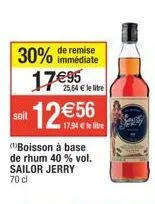 offre exclusive : rhum sailor jerry 40% vol. - 25,64 €/l - remise 30% immediate : 12 €56!