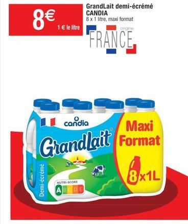 Maxi Format de GrandLait Demi-Écrémé CANDIA, 8x1L, 1€/Litre : Nutri-Score A+ - 8€ !