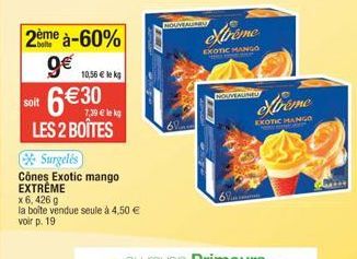 Xtreme Exotic Mango (6,426g) - 2 boîtes à -60% pour 10,56€ le kg!