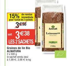 Promo ALNATURA : 15% sur 2 Sachets Graines de Lin Bio ALNATURA 500g - 3,98€/kg