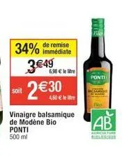 offre spéciale ponti - vinaigre balsamique bio - 34% de réduction - 6,98€ le litre!