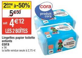 Produit Cora: Lingettes Papier Toilette Enfants à 2,75€ (50% de réduction) - 56 Boîtes Disponibles!