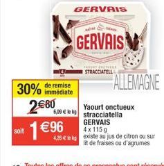 Profitez de 30% de réduction sur le Yaourt Stracciatella Gervais FARVET NATURA avec 4 x 115g pour seulement 6,09 €/kg.