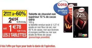 tablette de chocolat noir cora à 72% de cacao 2x2€54 - 2ème à -60% et eclats de fèves de cacao!