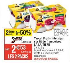 OFFRE SPÉCIALE: LAITIÈRE Mine et Luière Espagne à 7,04€/Kg + 2 x 120g à 1,69€/pack!