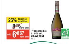 Prosecco Bio Vilaverovi à 8,90€ : 25% de Remise - 11,5% Vol, 75cl AB AGRICULTURE ASIGNE.