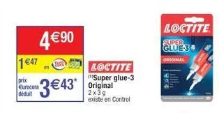 loctite super glue-3 original | 2x3g | -3€ 43 | seulement 4 € 90!