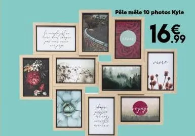 jonelyt - pêle mêle de 10 photos à voir et à revivre - réalisez votre œuvre d'art en promo à 16.99 €!