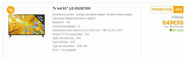 Téléviseur LED 65 LG UHD 164 cm 65UQ7500 - Google & Alexa Intégré - Bluetooth - Classe Energétique G