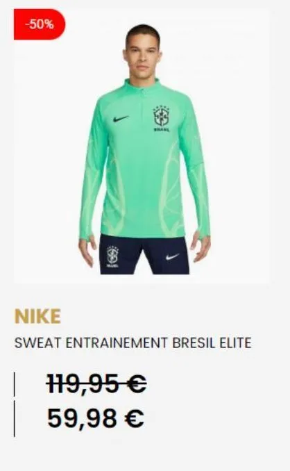 -50%  brang  nike  sweat entrainement bresil elite  | 119,95 €  59,98 € 