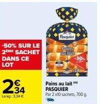 Promo exceptionnelle -50% : 2 x10 sachets Pains au lait Pasquier, 700 g à seulement 3,34 € !