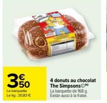 Promo ! Donuts au Chocolat The SimpsonsⒸ à 20,83€/kg - Barquette 168g à 350€