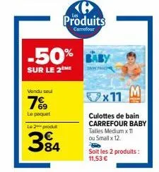 carrefour baby : culottes de bain tailles medium et small -50% - 11,53€ (7%9 - 394 - le 2 produt npwi)