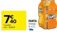 700  le pack lel: 0,93 €  fanta orange, 4x2l  fanta 