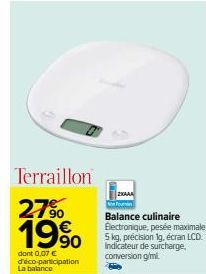 Balance culinaire Electronique Terraillon: 27% de Réduction, 0,07€ Eco-Participation, 5kg Max, Précision 1g!