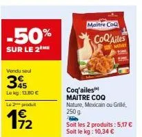 maitre coq coq'ailes nature -50%! 250g, 1.45€/kg - 2 produits pour 5.17€!