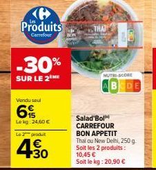 2 Produits Carrefour à -30% : Nouvelle Salade Thai ou New Delhi 250g et Lekg 24,60€. Soit 10,45€ !