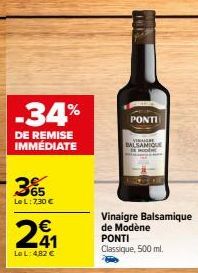 Jusqu'à -34% sur le Vinaigre Balsamique de Modène PONTI Classique, 500 ml ! 7,30€ Le L - 4,82€ Le L