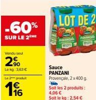 2 pour le Prix d'Un -60%! Lot de 2 Sauce PANZANI Provençale, 2 x 400 g, Soit 2,54 €/kg.