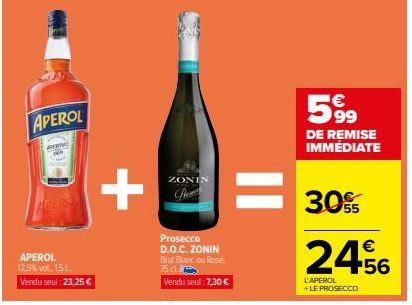 Profitez de la Remise Imédiate sur l'Aperol et Prosecco Zonin ! 30,55 €, 1,5 L + 75 dl