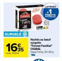 Offre Spéciale : Hachés au Bœuf Surgelés CHARAL Happy Family - 20 x 80 g à 10,22 € !