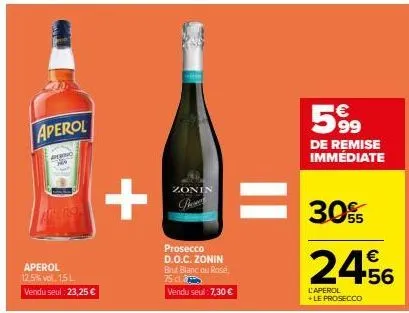 deux produits pour seulement 30,55€ : aperol 12,5% vol. 1,5l + prosecco d.o.c. zonin brut blanc/rosé 75dl.