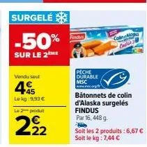 bâtonnets de colin d'alaska findus -50% sur le 2ème | 9,93€/kg | durable msc