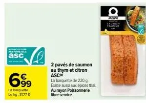 saumon thym & citron: promo adunculture responsable à 699€/kg - 220g barquette à 3177€ - mo!