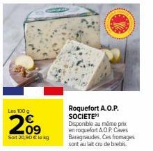 Achetez le Roquefort A.O.P. SOCIETE à 20,90 € le kg ! Lait cru de brebis, dispo à Baragneudes.