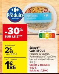 Promo : -30% sur le 2e - Fettucine Carrefour au Saumon/Thon/Olive, 300 g So, La Mexicaine ou Indienne.