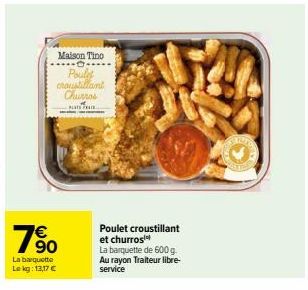 Profitez des Délices de la Maison Tino : Poulet Croustillant et Churros - Promo - 600 g - 13,17 €/kg!