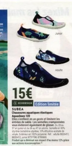 chaussures aquatiques élastiques aquashoes 120 junior: 15€ ⓒ ecodesign, semelles cramponnées - évitez les entrées de sable!